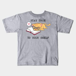 Stay True to Your Shelf Kids T-Shirt